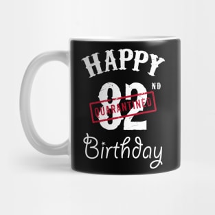 Happy 82nd Quarantined Birthday Mug